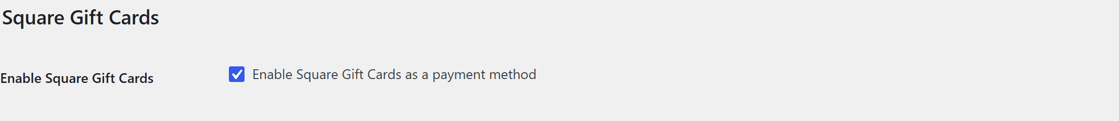 The Square Gift Cards toggle in the gateway settings